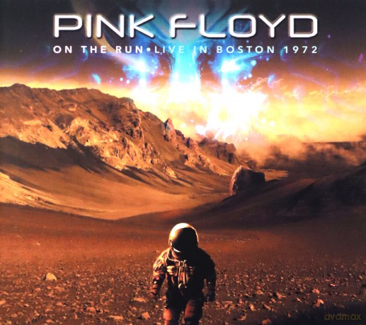 Pink Floyd: On The Run - Live In Boston 1972 [CD]