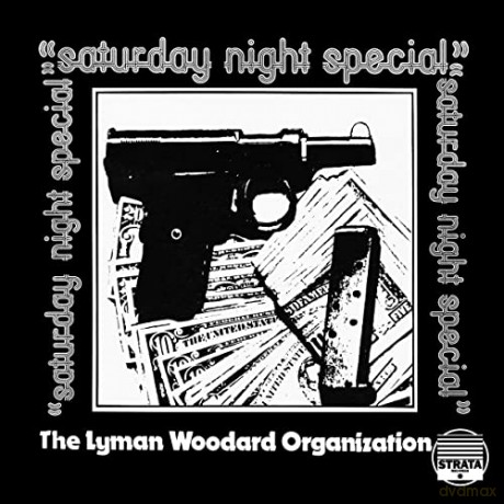 Lyman Woodard Organization: Saturday Night Special [Winyl]