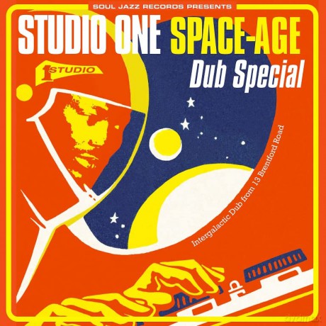 Soul Jazz Records Presents: Studio One Space-Age Dub Special [CD]