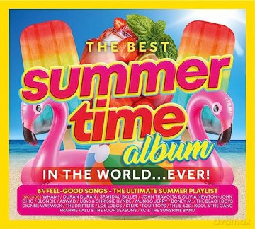 The Best Summer Time Album In The World... Ever! [CD]