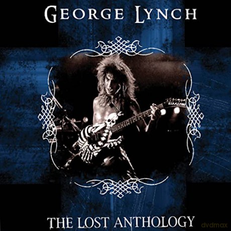 George Lynch: The Lost Anthology [CD]