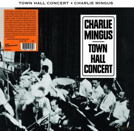 Charlie Mingus: Town Hall Concert (Clear) [Winyl]