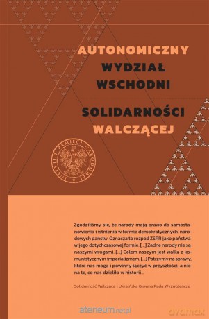 Autonomiczny Wydział Wschodni Solidarności walczącej - Cecylia Kuta [KSIĄŻKA]