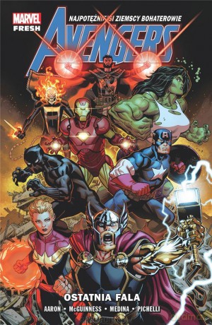 Avengers (Tom 1) Ostatnia fala - Jason Aaron, Ed McGuinness, Paco Medina, Sara Pichelli, Marek Starosta [KOMIKS]