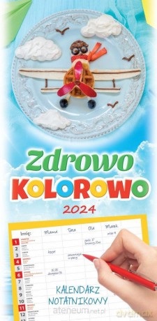 Kalendarz 2024 rodzinny notatnikowy Zdrowo... [KALENDARZ]