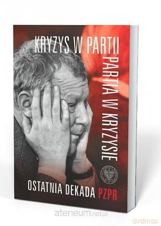 Kryzys w partii partia w kryzysie [KSIĄŻKA]