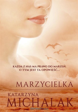 Marzycielka - Katarzyna Michalak [KSIĄŻKA]