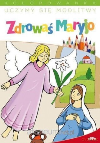 Uczymy się modlitwy. Zdrowaś Maryjo - Jacek Socha [KSIĄŻKA]