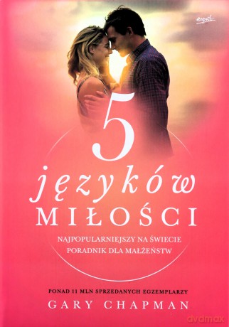 5 języków miłości. Tajemnica miłości na całe życie - Gary Chapman [KSIĄŻKA]