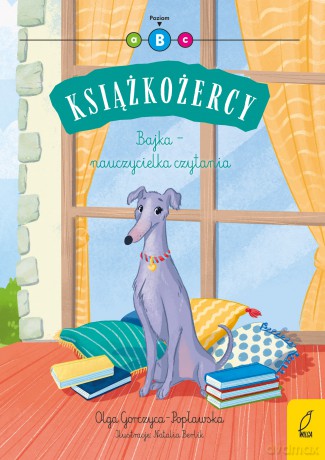 Bajka - nauczycielka czytania. Książkożercy. Poziom 2 - Olga Gorczyca-Popławska [KSIĄŻKA]
