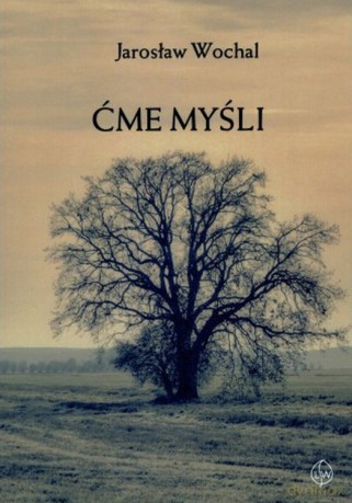 Ćme myśli - Jarosław Wochal [KSIĄŻKA]