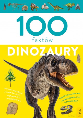 Dinozaury. 100 faktów - Paweł Zalewski [KSIĄŻKA]