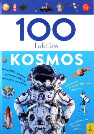 Kosmos. 100 faktów - Paweł Zalewski [KSIĄŻKA]