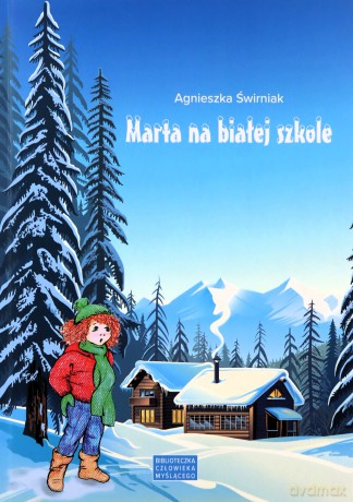 Marta na białej szkole - Agnieszka Świrniak [KSIĄŻKA]
