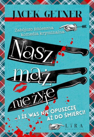 Nasz mąż nie żyje - Jacek Getner [KSIĄŻKA]