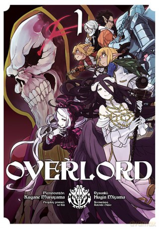 Overlord (Tom 1) - Kugane Maruyama, Fugin Miyama [KOMIKS]