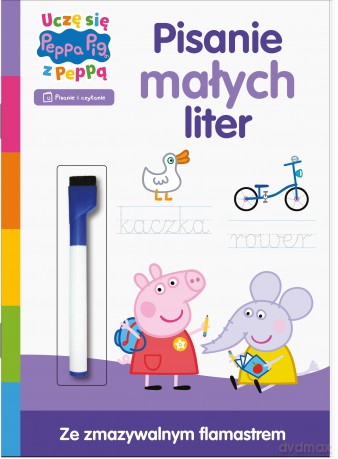 Pisanie małych liter. Uczę się z Peppą. Świnka Peppa. Zadania do ścierania [KSIĄŻKA]