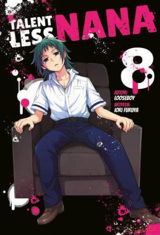 TALENTLESS NANA (Tom 8) - Tatsuya Endo [KOMIKS]