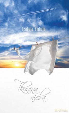Tkanina nieba - Izabela Embalo [KSIĄŻKA]