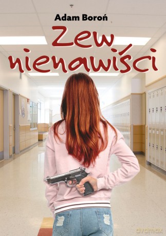 Zew nienawiści - Adam Boroń [KSIĄŻKA]