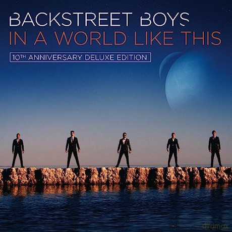 Backstreet Boys: In A World Like This (10th Anniversary Deluxe Edition) [CD]