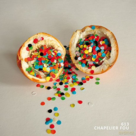 Chapelier Fou: 613 [CD]