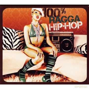 100%Ragga Hip-Hop [CD]