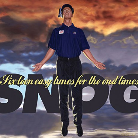 Snog: 16 Easy Tunes for the End Times [CD]
