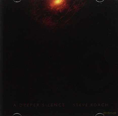 Steve Roach: A Deeper Silence [CD]
