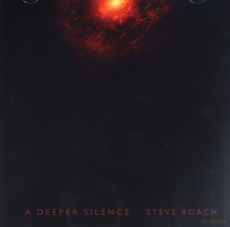 Steve Roach: A Deeper Silence [CD]