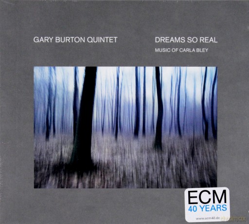 Gary Burton Quintet: Dreams So Real (Touchstones) (ecopack) [CD]