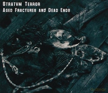 Stratvm Terror: Aged Fractures and Dead Ends [CD]
