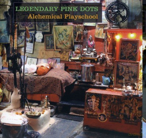 The Legendary Pink Dots: Alchemical Playschool [CD]