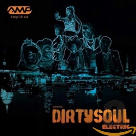 Amplified Presents Dirty Soul Electric [CD]