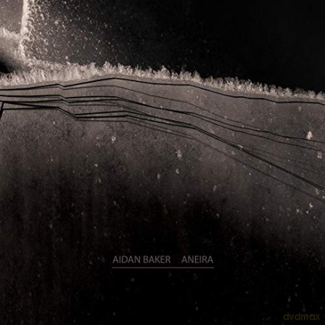 Aidan Baker: Aneira [CD]