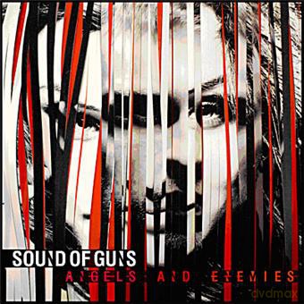 Sound of Guns: Angels and Enemies [CD]