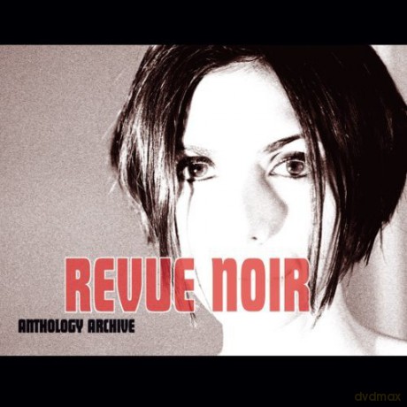 Revue Noir: Anthology Archive [CD]
