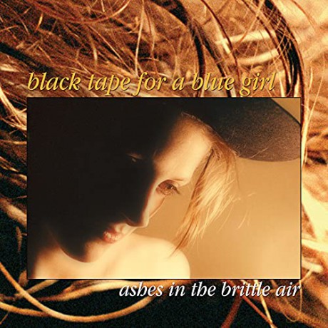 Black Tape For A Blue Girl: Ashes In The Brittle Air [2CD]