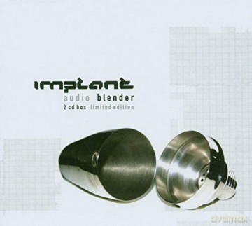Implant: Audio Blender [2CD]