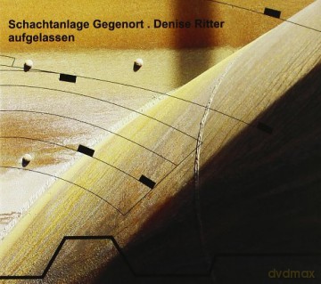 Schachtanlage Gegeno: Aufgelassen [CD]
