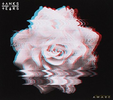Tanks and Tears: Aware [CD]