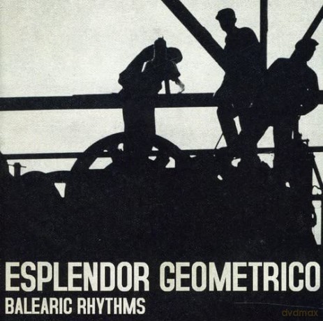 Esplendor Geometrico: Balearic Rhythms [CD]