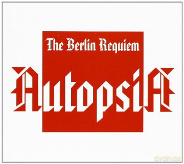 Autopsia: Berlin Requiem [CD]
