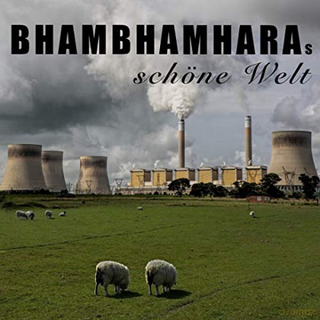 Bhambhamhara: Bhambhamharas SchNe Welt [CD]