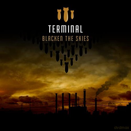 Terminal: Blacken The Skies [CD]
