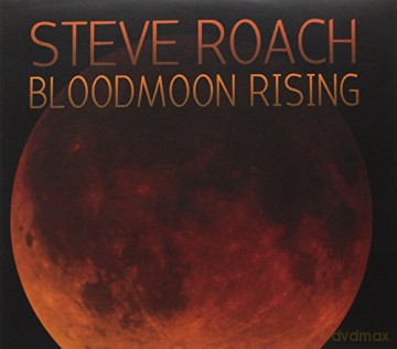 Steve Roach: Bloodmoon Rising [4CD]