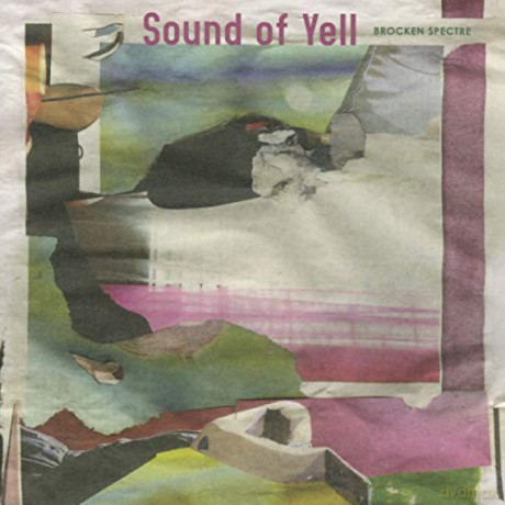 Sound of Yell: Brocken Spectre [CD]