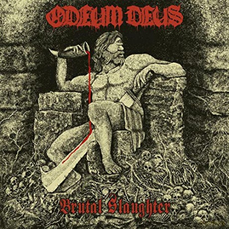 Odeum Deus: Brutal Slaughter [CD]