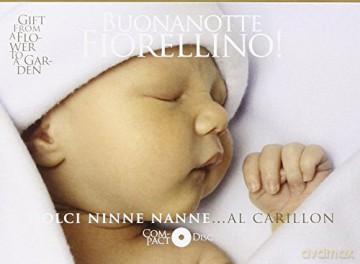 Buonanotte Fiorellino! Dolci Ninne Nanne Al Carillon... [CD]