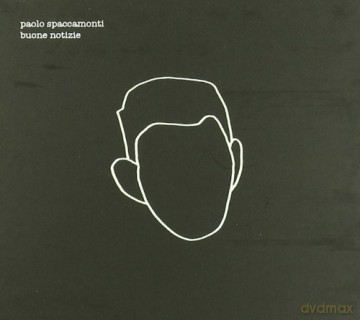 Spaccamonti Paolo: Buone Notizie [CD]